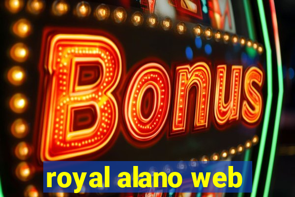royal alano web